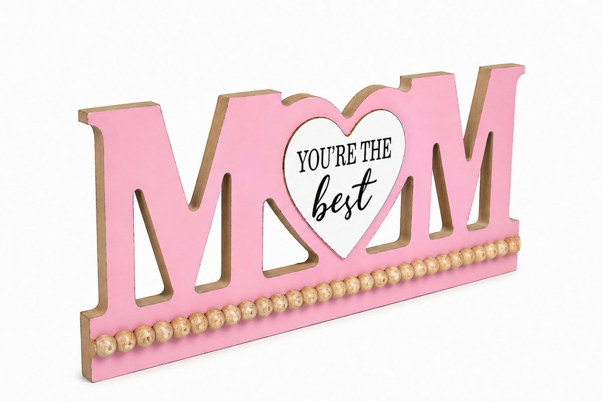 Mom Decorative Wooden Sign Pink Youre The Best Mothers Day Gift 9x6